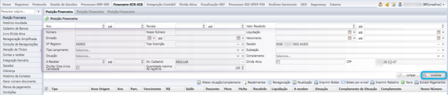 Tela do submenu *Posição Financeira*, do módulo Financeiro, com o painel de filtros parcialmente preenchido para uma busca exemplo: campos Nº Registro (preenchido com 240935), Sacado (preenchido com nome-exemplo de pessoa), Sit. Cadastral (preenchida com REGULAR) e CPF (parcialmente preenchido — dados pessoais ocultos no print). Anotação em retângulo azul pequeno destaca o botão *Localizar* à direita do painel de filtros, indicando o passo em que o usuário aciona a busca após preencher os filtros desejados. Demais campos do painel (Ano, Parcela, Valor Recebido, Número, Nosso Número, Liquidação, Emissão, Vencimento, Tipo Inscrição, Subseção, Tipo Lançamento, Situação, Complemento, A Receber, Dívida Ativa, Quantidade máxima de registros) permanecem vazios. Listagem central ainda em branco antes da execução da busca.