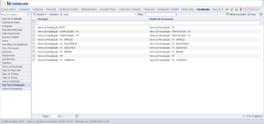Listagem do submenu *Tipo Termo Fiscalização*, do módulo Fiscalização, exibindo os tipos de termo cadastrados. Colunas: Descrição e Modelo de Documento. Nove registros visíveis: Termo de Fiscalização TESTE (Modelo Termo de Fiscalização - PF), Termo de Fiscalização SIMPLIFICADO - PJ - (Modelo idêntico), Termo de Fiscalização SIMPLIFICADO - PF (Modelo idêntico), Termo de Fiscalização - PJ - SERVIÇO (Modelo idêntico), Termo de Fiscalização - PJ - RESISTÊNCIA (Modelo idêntico), Termo de Fiscalização - PJ - INDUSTRIA (Modelo idêntico), Termo de Fiscalização - PJ - ENSINO (Modelo idêntico), Termo de Fiscalização - PF (Modelo idêntico) e Termo de Fiscalização - PJ - COMERCIO (Modelo idêntico). Filtros superiores Funções, Visualizar (Todos) e Filtrar. Botões *Filtros Avançados* e *Novo* no canto superior direito. Barra inferior indica "1 - 9 de 9 registros". Menu lateral do módulo Fiscalização com o item *Tipo Termo Fiscalização* selecionado.
